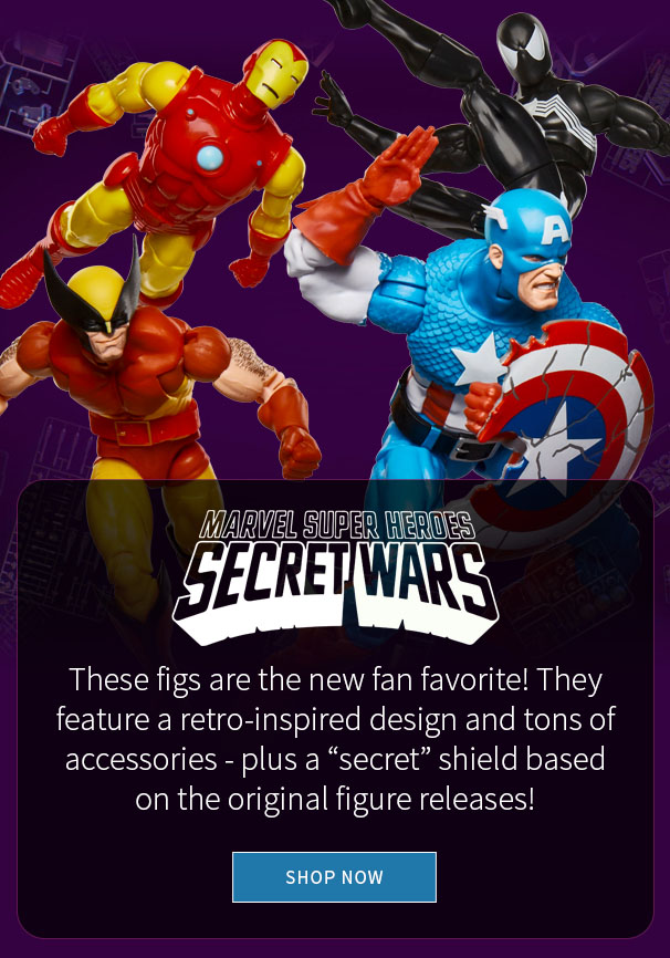 These figs are the new fan favorite! They feature a retro-inspired design and tons of accessories - plus a “secret” shield based on the original figure releases!